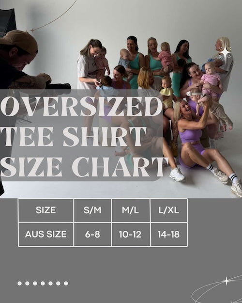 Oversized Tee Shirt size chart for Nunu Move nursing tees. Chart displays combined sizes S/M to L/XL, covering AU sizes 6 to 18, showcasing the relaxed and comfortable fit for discreet breastfeeding convenience.